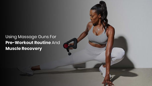 Using Massage Guns In Your Pre-Workout Routine